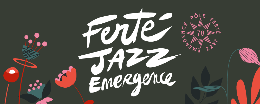 Ferté Jazz Emergence 78